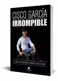 Cisco García: 'Nunca supe lo que es ser fuerte hasta que ser fuerte era la única opción que me quedaba'