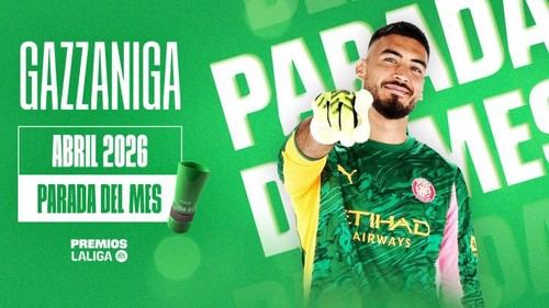 Gazzaniga gana el premio a la Mejor Parada de LALIGA EA SPORTS en abril